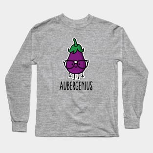 Aubergine (eggplant) + genius  =  Aubergenius Long Sleeve T-Shirt